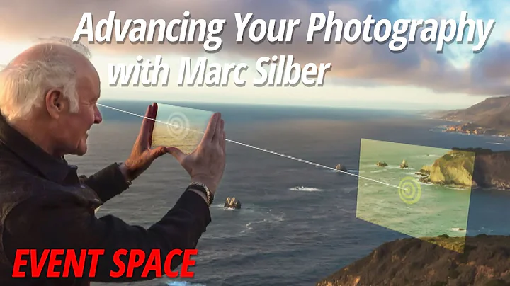 Advancing Your Photography | Marc Silber