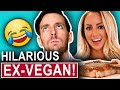 The Funniest Ex-Vegan Story You Will Hear In 2020
