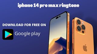 App iPhone 14 pro max ringtone || for android || iOS 16 new ringtone || 2022 screenshot 5