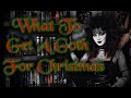 What To Get A Goth For Christmas