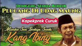 DONGENG KANG IBING PEUCANG DIUDAG MAUNG, KAPEKPREK CURUK #kangibing #lucu #dongeng