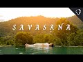 Savasana yoga relaxation music  15 minutes of peace and surrender