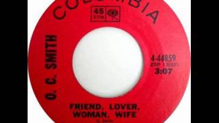 Video thumbnail of "Friend, Lover, Woman, Wife by O.C. Smith on Mono 1969 Columbia 45."
