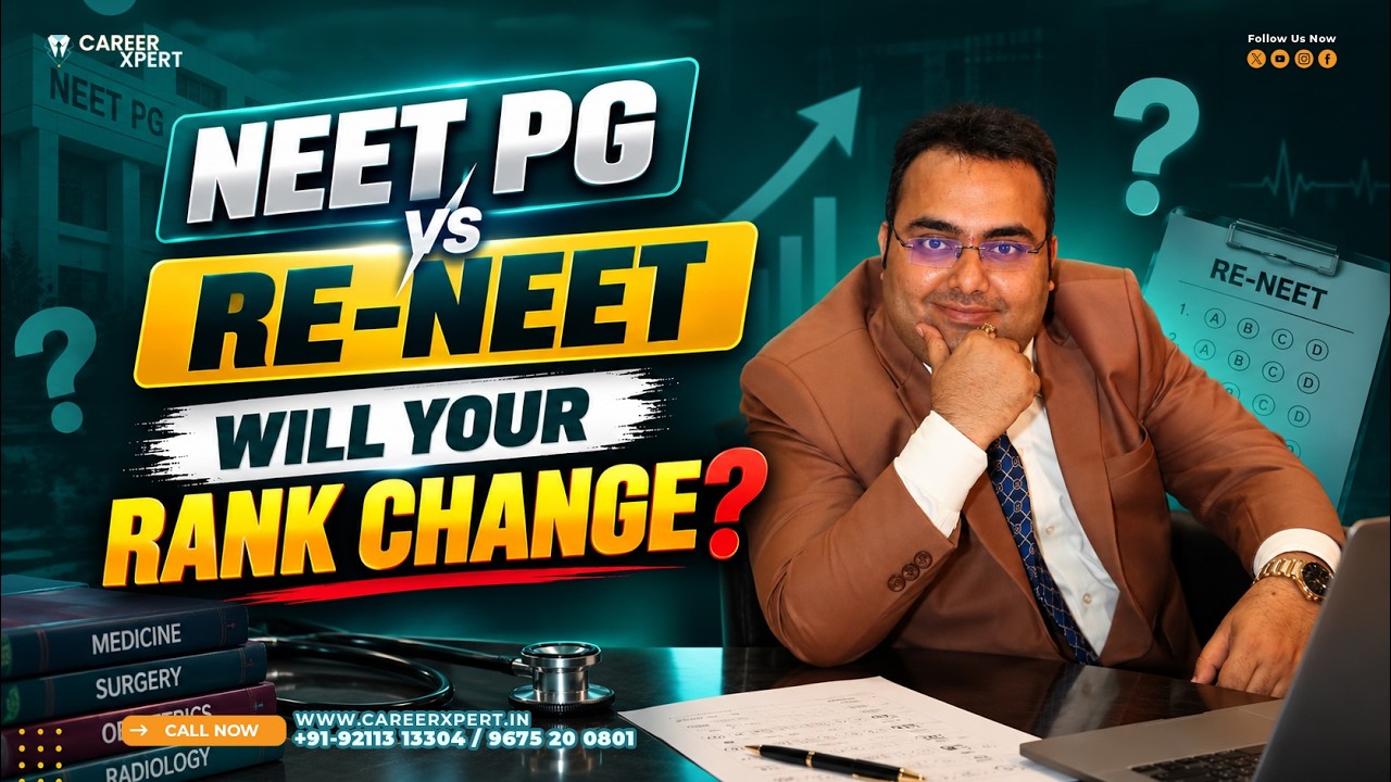 NEET PG 2026 vs Re-NEET: Will Your Rank Change? Paper Level & Normalisation Explained
