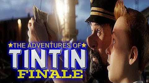 The Adventures of Tintin: The Game - Chapter Ending/Finale | An Outstanding Performance