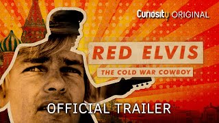 Red Elvis: The Cold War Cowboy | Trailer