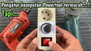 YAKIN MASIH MAU BELI??? DIMMER PENGATUR KECEPATAN POWERTOOL, BOR, GERINDA, DLL TERMURAH!!! screenshot 1