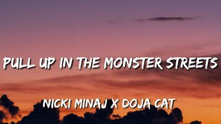 Nicki Fan x Nicki Minaj x Doja Cat - Pull Up In The Monster Streets (Tiktok/Remix) Resimi