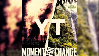 Y.T.| Moment For Change | Oneness Records 2021