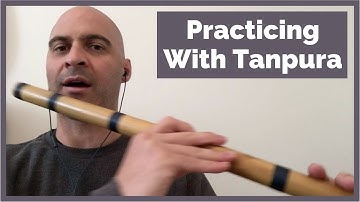 Practicing With Tanpura