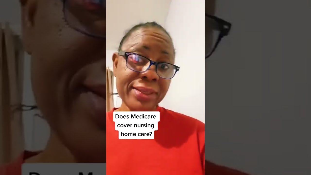 Does Medicare Cover Nursing Home Care YouTube Does Medicare Cover Nursing Home Care YouTube