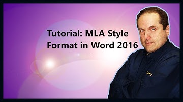 Tutorial: MLA Style Format in Word 2016