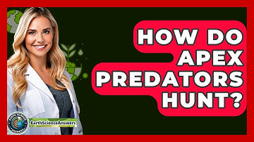 How Do Apex Predators Hunt? - Earth Science Answers