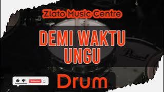 Demi Waktu - Ungu No Drum / Drumless