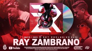 HOUSE FAMILY REC | @djray_zambrano | SET EXCLUSIVE #002 | By @housefamilymusic