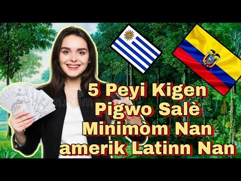 5 Peyi Kigen Pigwo salè Minimòm nan Amerik Latin Nan ak Amerik Santral la| Cardo info7