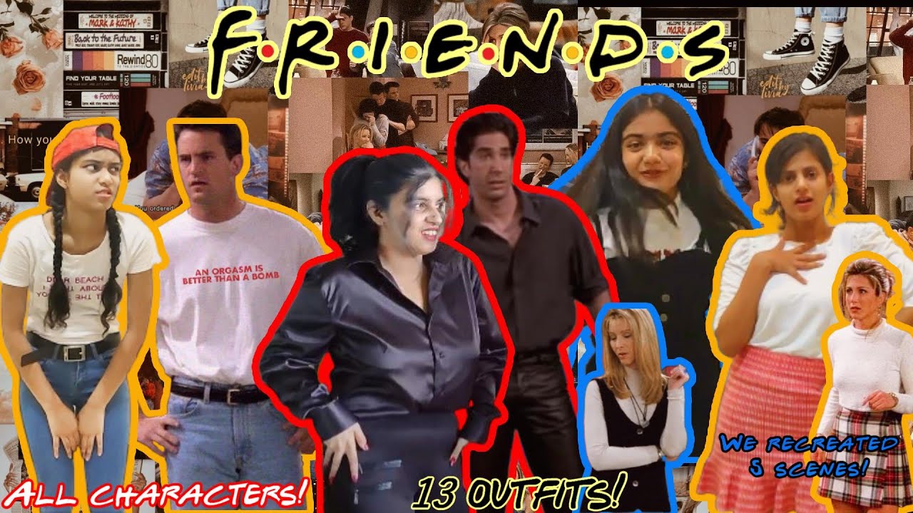 FRIENDS RECREATE F.R.I.ENDS ❤ l RECREATING F.R.I.E.N.D.S OUTFITS I 13 Outfits