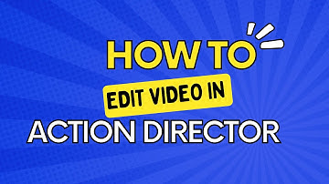 How to edit video in action director app