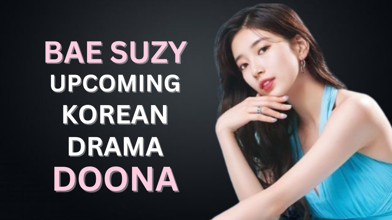 10 of the best new K-dramas to watch in October 2023: Bae Suzy in