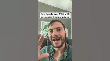 How I made over $13K in June with my automated trading bot systems.