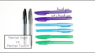 Pentel Touch Brush Pen vs. Pentel Sign Pen