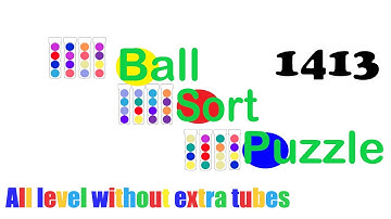 Ball Sort Puzzle Level 1413 🎯 All level without extra tube 😂Game Walkthrough😘