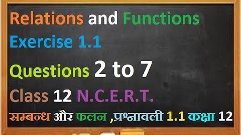 Exercise 1.1 Question 2,3,4,5,6,7, Class 12 Maths Chapter 1,#RelationsAndFunctions, #Class12Maths
