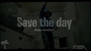 Stunna Gambino- Save The Day (Unreleased)