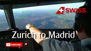 Zurich to Madrid - First Cockpit Flight in a Swiss Air Lines Airbus A320