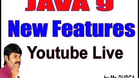 JAVA 9 New Features  YouTube Live Stream by Durga Sir
