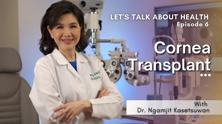 Cornea Transplant | Let’s Talk About Health  EP.6 #BumrungradInternationalHospital - DayDayNews