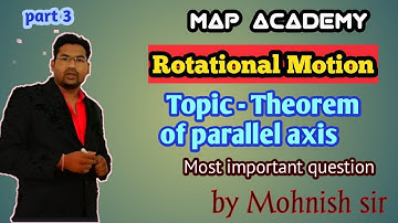 theorem of parallel axes | easiest way | Most important question | 12th HSC | Rotational motion|