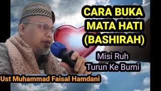 Cara Buka Mata Hati (Menembus Hijab Qalbu) II Ust Muhammad Faisal  Hamdani