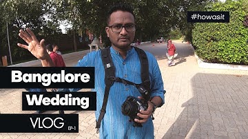 Bangalore Wedding Vlog at Moongate Events Venue EPISODE - 1