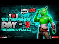 Tdm tournament price pool 10k day 9 the mirchu playzzz is live