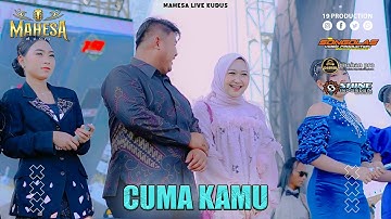 Cuma Kamu I Mahesa Music live Kudus - Jawa Tengah