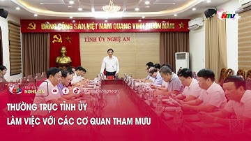 Thường trực Tỉnh ủy làm việc với các cơ quan tham mưu