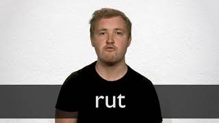 How to pronounce RUT in British English Details