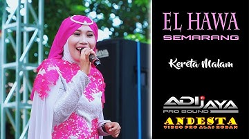 KERETA MALAM ~ EL HAWA LIVE KARANGANYAR