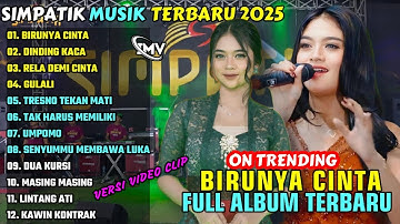 BIRUNYA CINTA - DINDING KACA || SIMPATIK MUSIK FULL ALBUM TERBARU 2025 || ON TRENDING