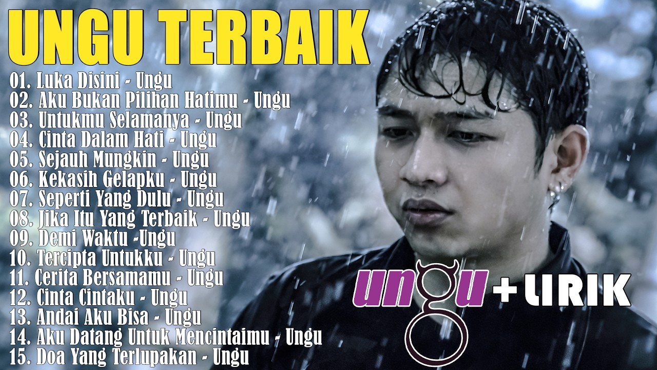Ungu Band Full Album Terbaik - Lagu Pilihan Terbaik Ungu - Lagu Pop Indonesia Terbaik Tahun 2000an