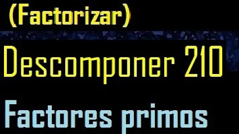 Qual a fatoração de 210?