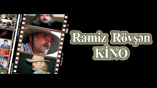 Ramiz Rövşən - Kino - Kamran M. Yunis