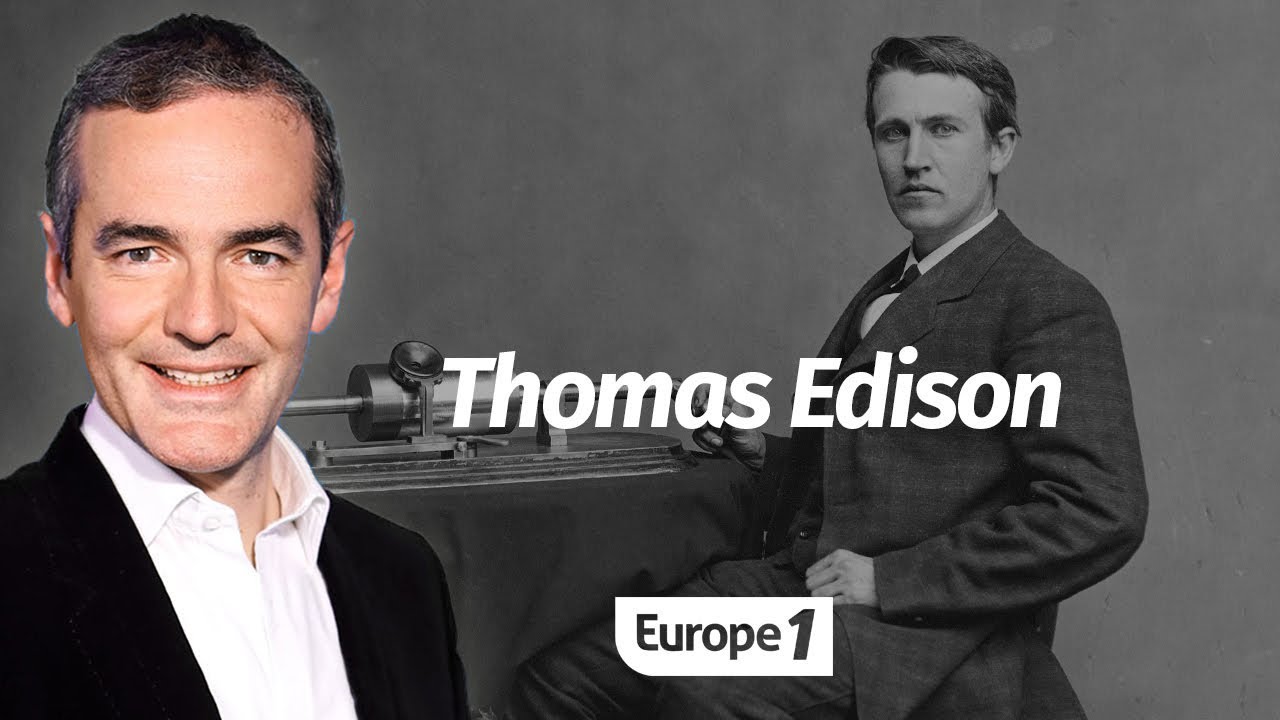 Au cur de lHistoire Thomas Edison saint patron des inventeurs Franck Ferrand