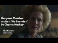 Margaret Thatcher recites "No Enemies" by Charles Mackay to Queen Elizabeth - The Crown, season four