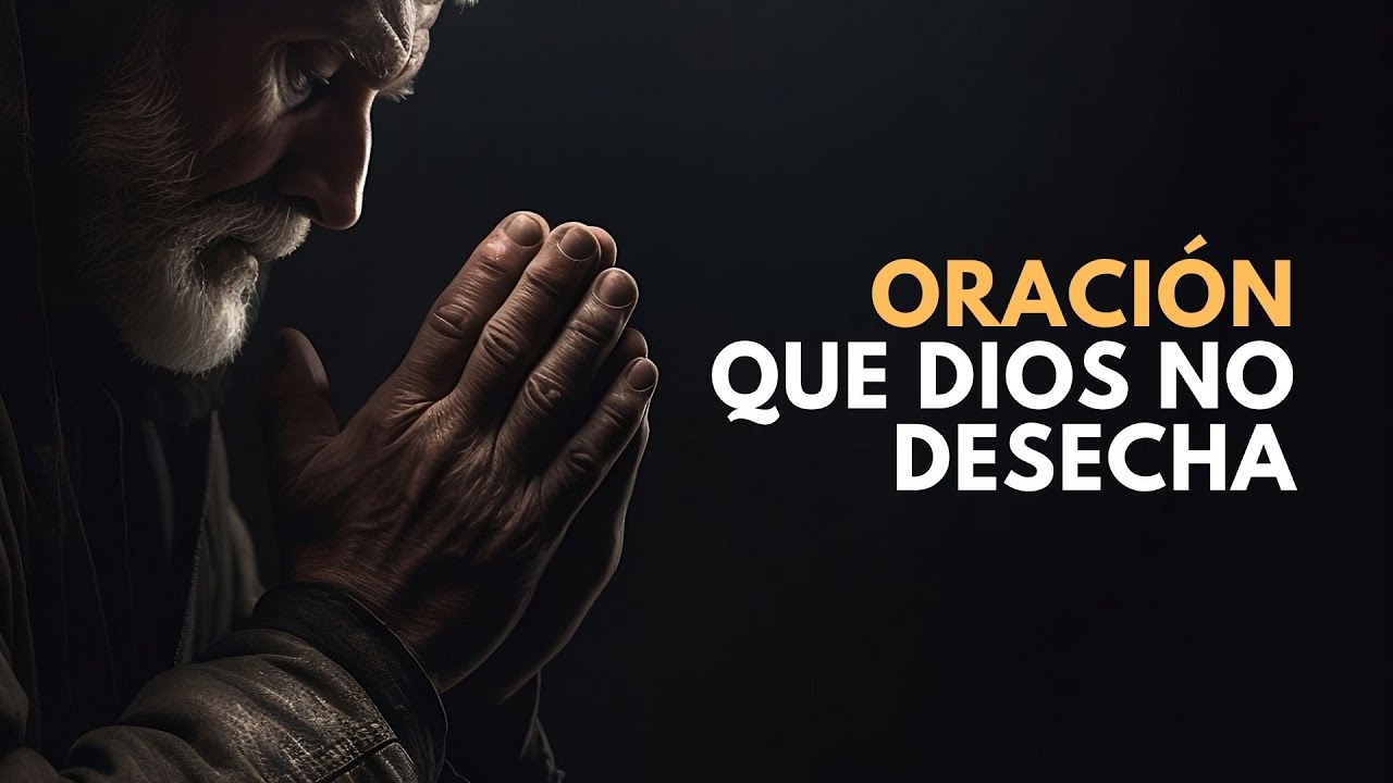 Dios escucha nuestras oraciones