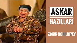 Zokir Ochildiyev - Askar hazillari