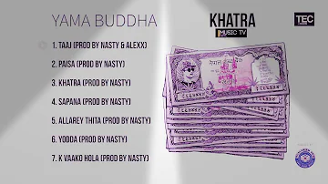 Yama Buddha new song khatra