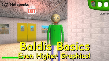 Baldis Basics Even Higher Graphics! - Baldi