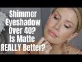 MATTE vs SHIMMER | What Texture Is Best For Mature Skin?